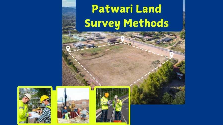 Patwari Land Survey Methods