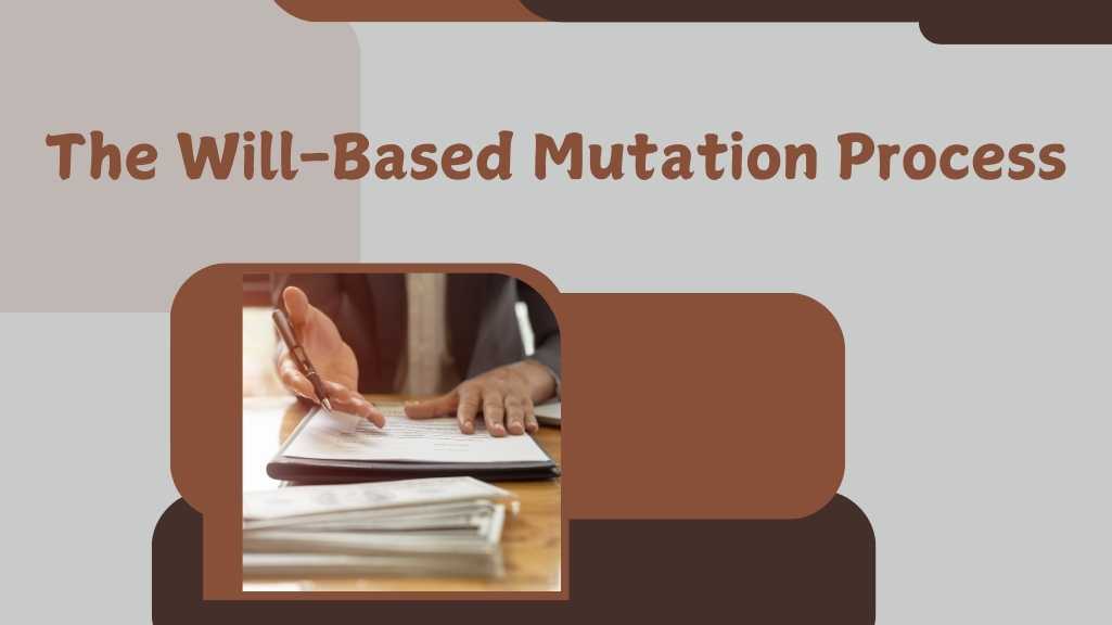 Will-Based Mutation