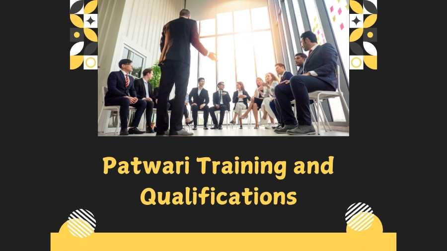 Patwari Training and Qualifications