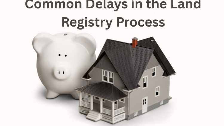 How Long Does Land Registry Take in the UK? 2025 Transfer Timeline Guide 3 Factors That Affect Land Registry Timelines